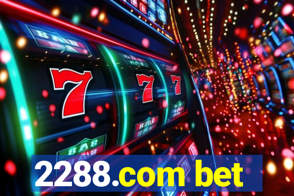 2288.com bet